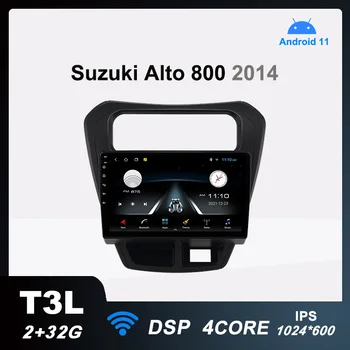 T3L Автомагнитола Android 11 Мультимедийный Видеоплеер для Suzuki Alto 800 2014 Автозвук GPS Навигация DSP 2G + 32G IPS Без 2din 2 Din